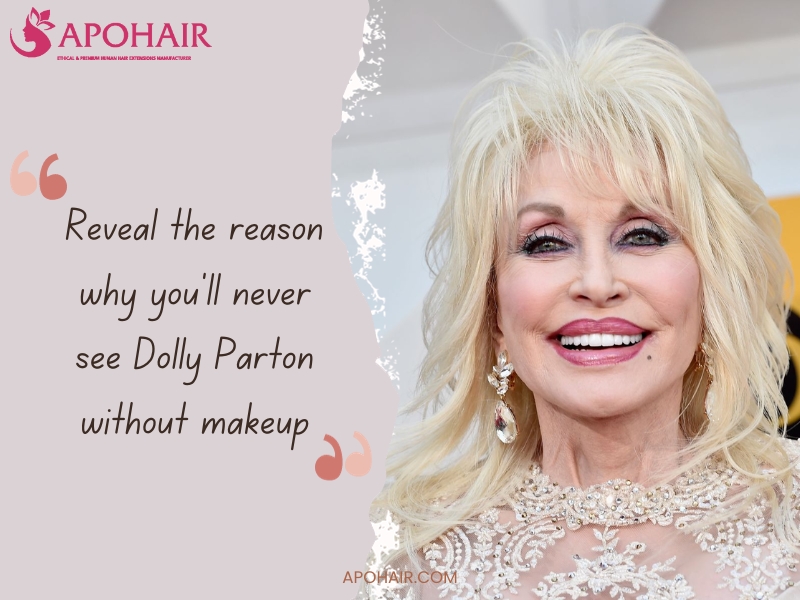 Reveal The Real Reason Why You’ll Never See Dolly Parton No Makeup