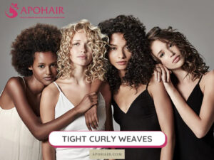 Tight curly weaves