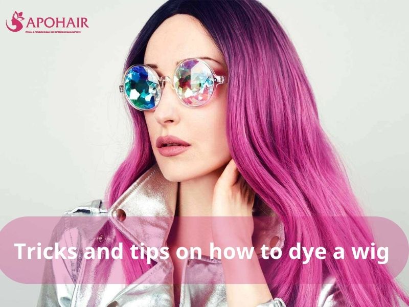 Tricks and tips on how to dye a wig