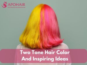 Two Tone Hair Color And Inspiring Ideas