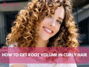 How to get root volume in curly hair