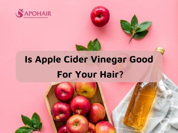 Apple Cider Vinegar Hair Rinse: Benefits & How to Use | Apohair