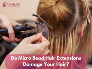 Micro Bead Hair Extensions Damage