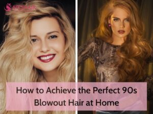 How to Achieve the Perfect 90s Blowout Hair