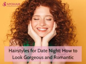 Hairstyles for Date Night