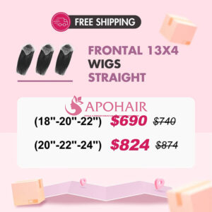 Apohair Package Frontal 13x4 Wigs Straight , 200% Density $690 - $824 Free Shipping