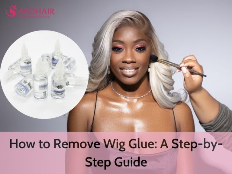 How To Remove Wig Glue: A Step-by-Step Guide | Apohair