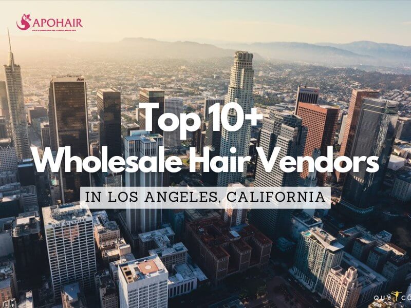 Check our recommended list of wholesale hair vendors in Los Angeles