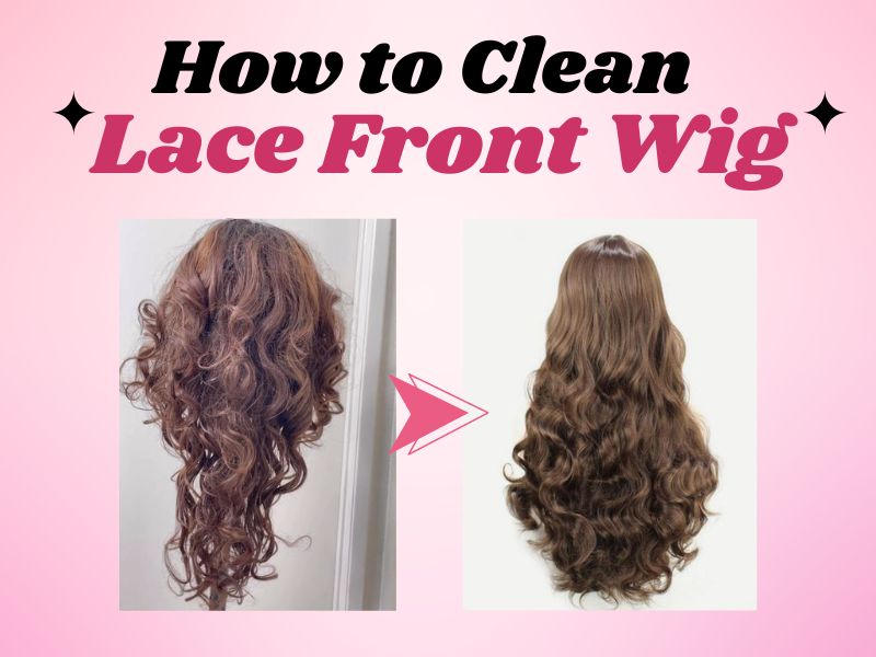 The Ultimate Guide How To Clean Lace Front Wig Apohair