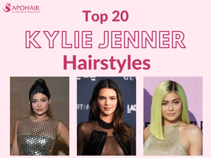 Top 20 Kylie Jenner Hairstyles that easy to achieve