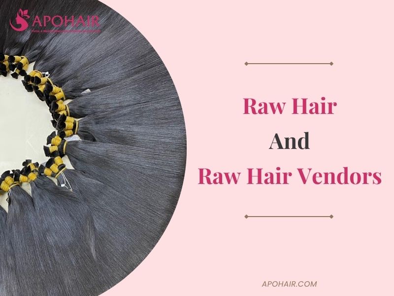 All Things About Raw Hair And Raw Hair Vendors