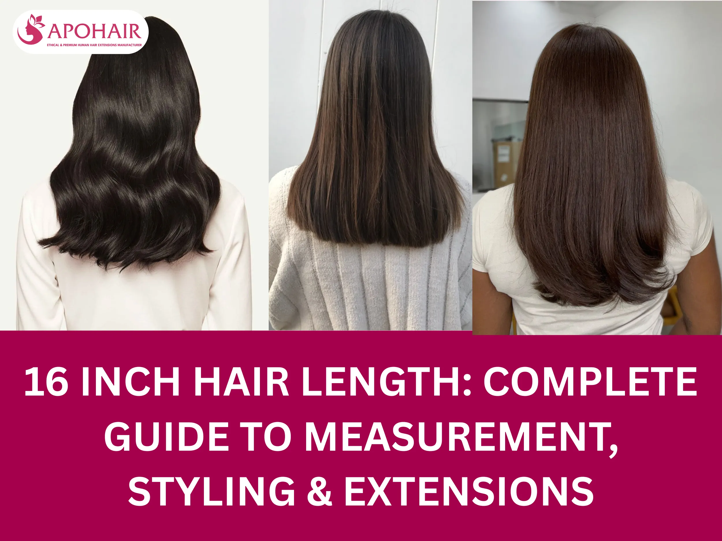 16 Inch Hair Length: Complete Guide to Measurement, Styling & Extensions