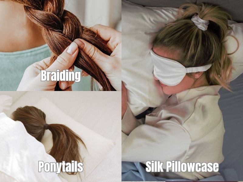 Braiding before sleeping and using silk or satin pillowcase