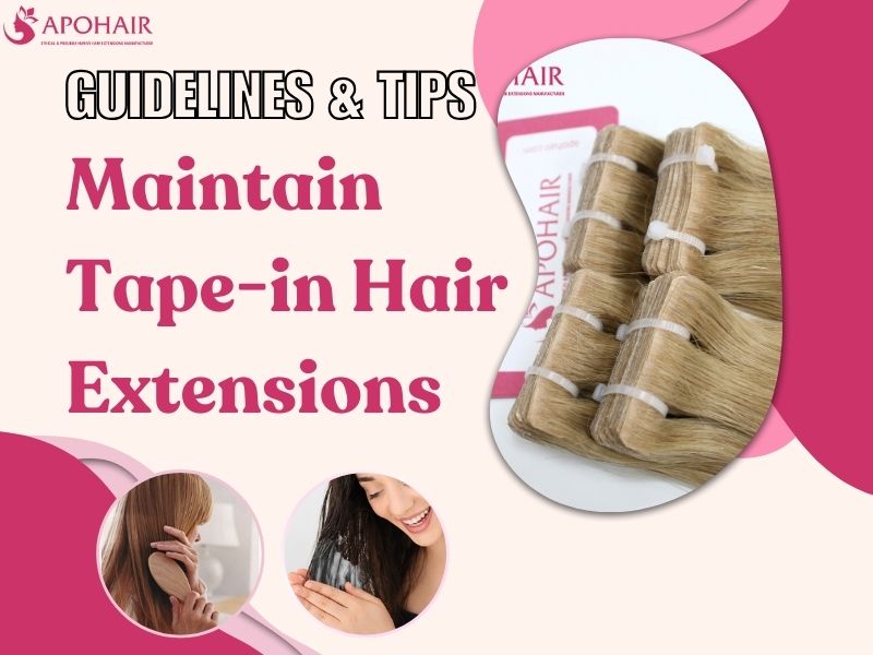 How To Care For Tape In Extensions