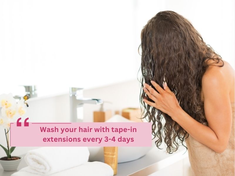 You don’t need to wash your extensions too frequently, as they may dry after many washes