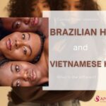 Come in compensation between Brazilian Hair and Vietnamese Hair.