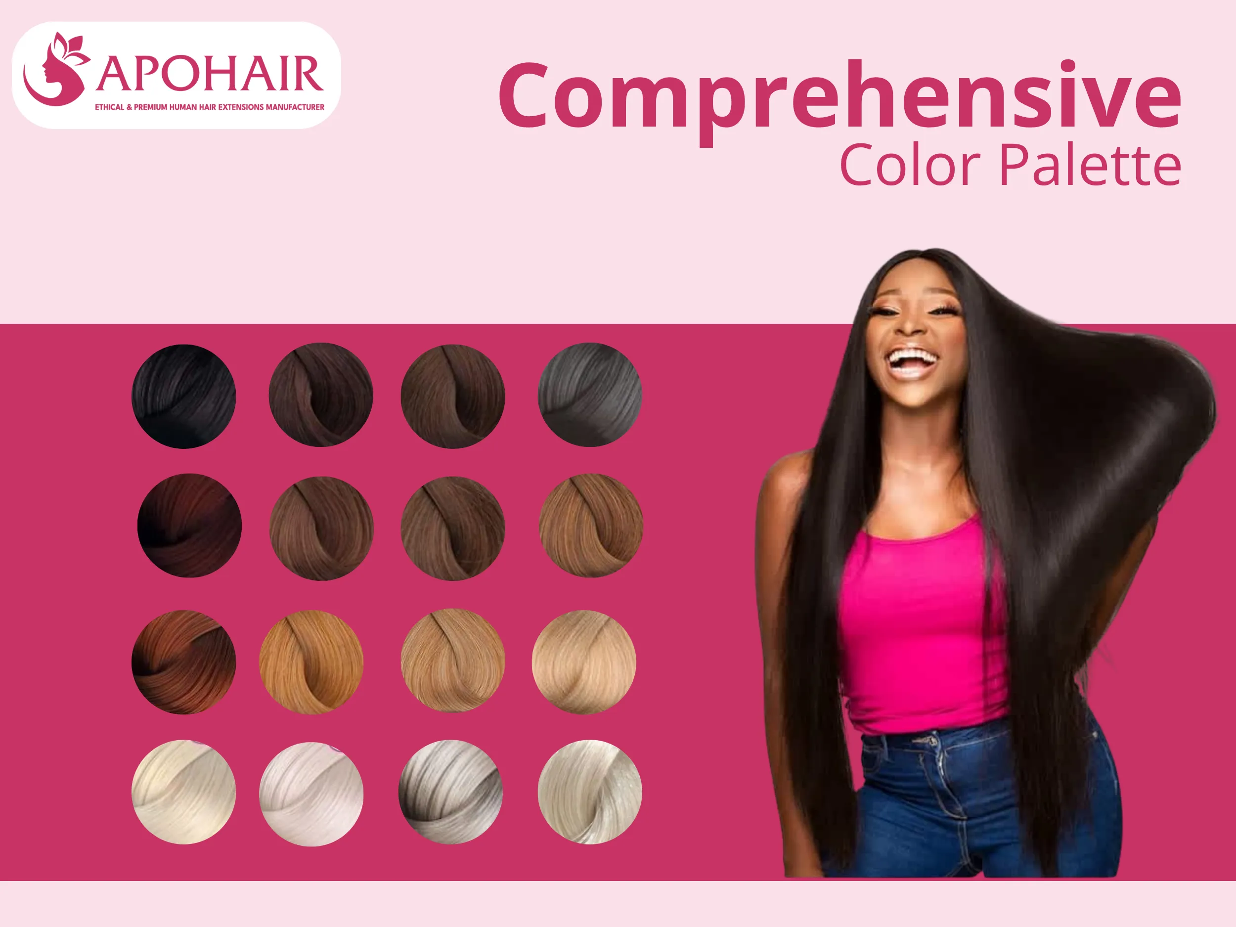 From jet black #1 to white blonde #60C, our palette spans 40+ shades