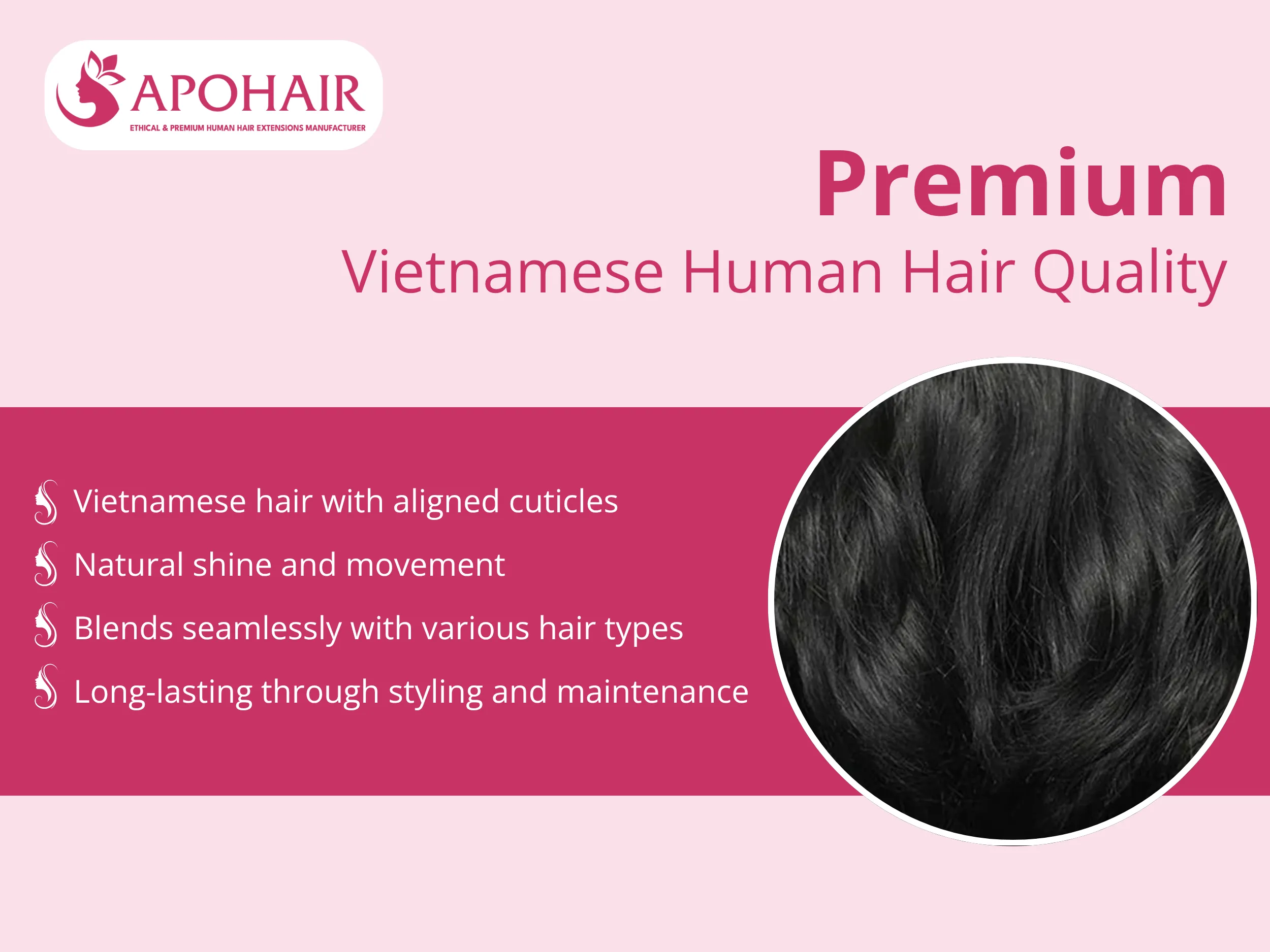 Clients receive ethically sourced Vietnamese hair with aligned cuticles for shine and natural movement