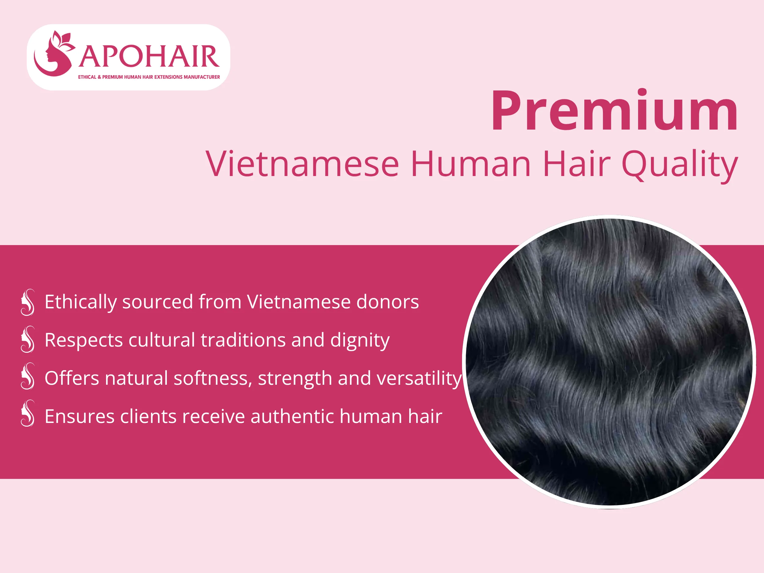 Every strand originates from Vietnamese donors, collected through ethical practices