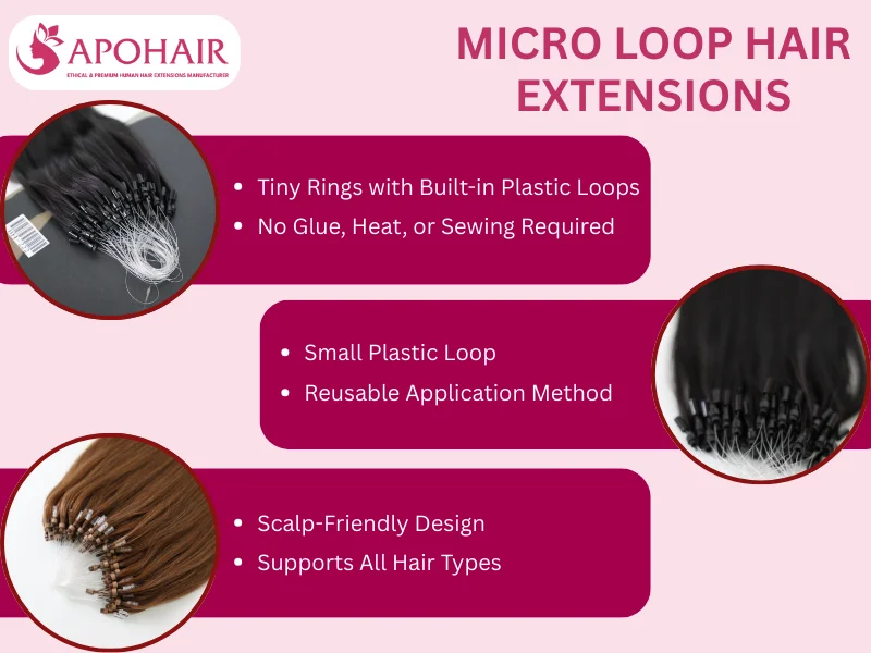 Micro loop hair extensions are attached with tiny rings, not glue or heat