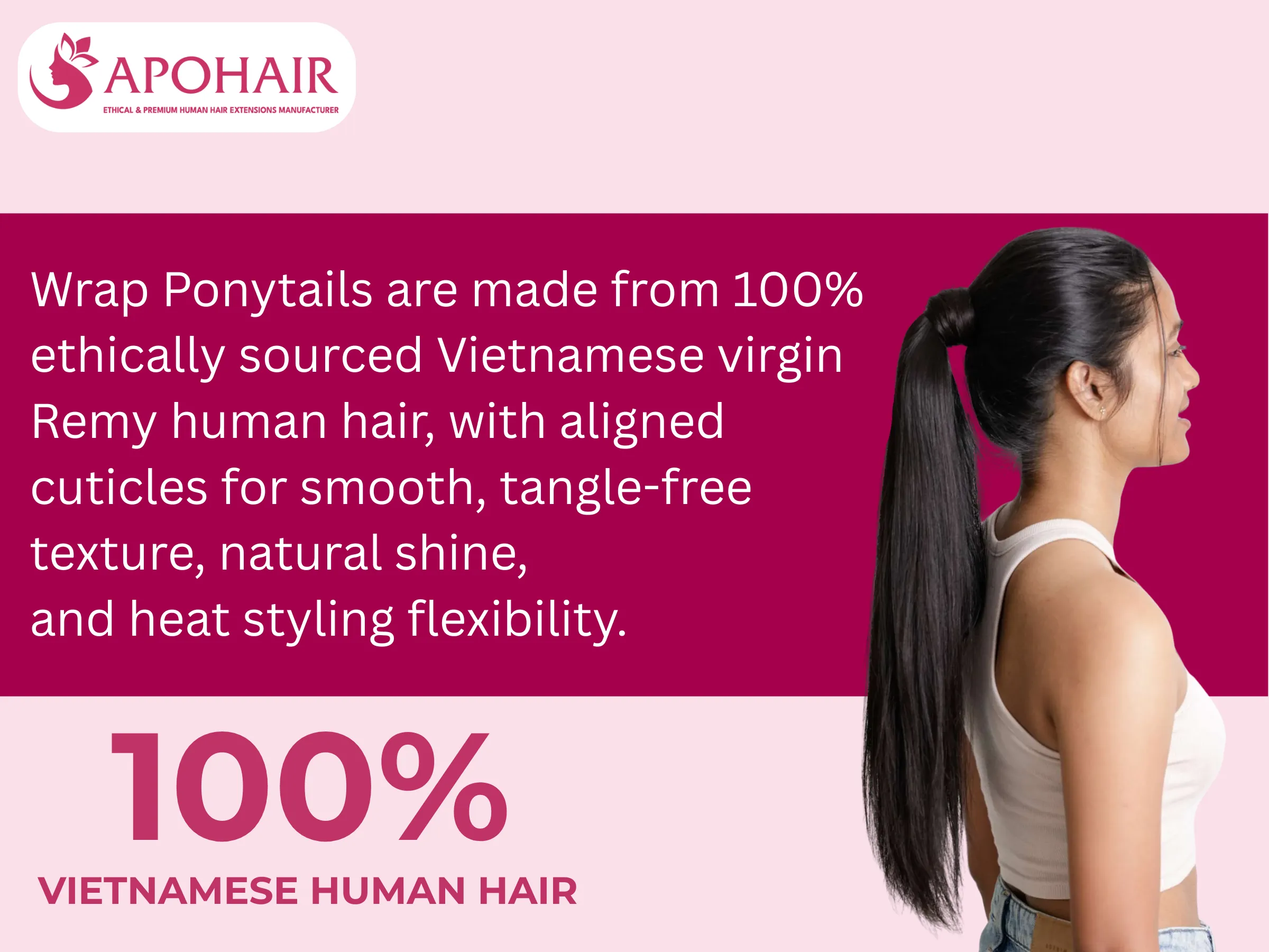 Wrap ponytails use 100% ethically sourced Vietnamese virgin Remy hair for smooth, shiny, and durable ponytails