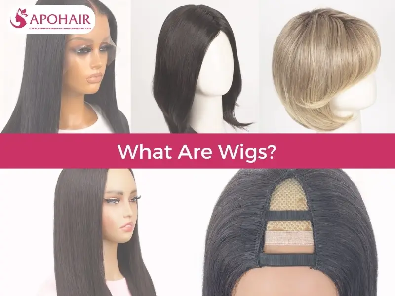 Wigs are complete hairpieces designed to cover your entire scalp