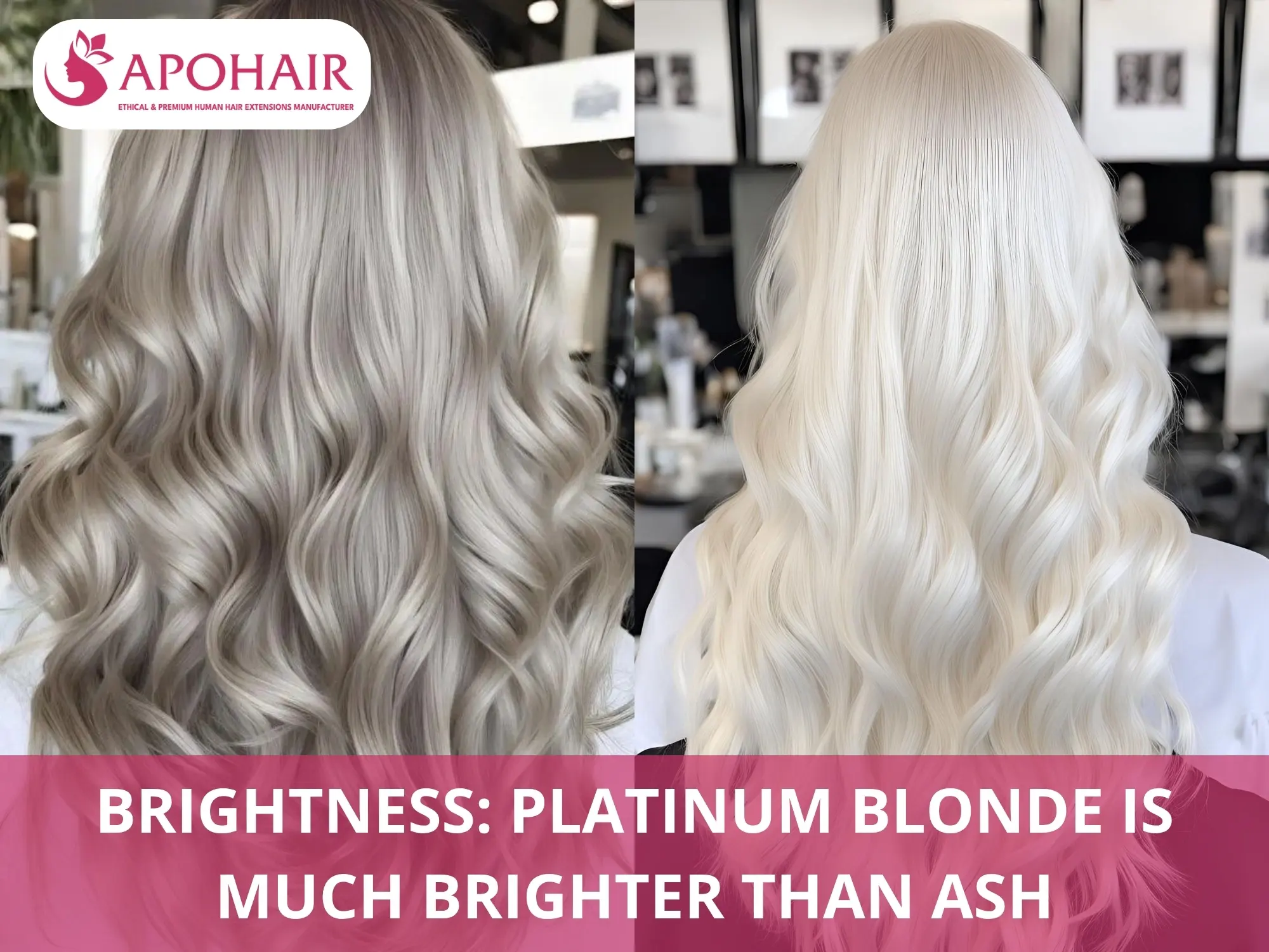 Platinum blonde hair brighter compared with softer ash blonde shade